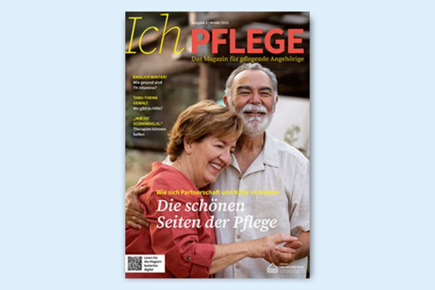 Ich pflege - das Magazin für pflegende Angehörige - 2/2025