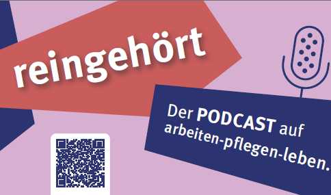 „reingehört“ -  Podcasts zur Pflegevereinbarkeit